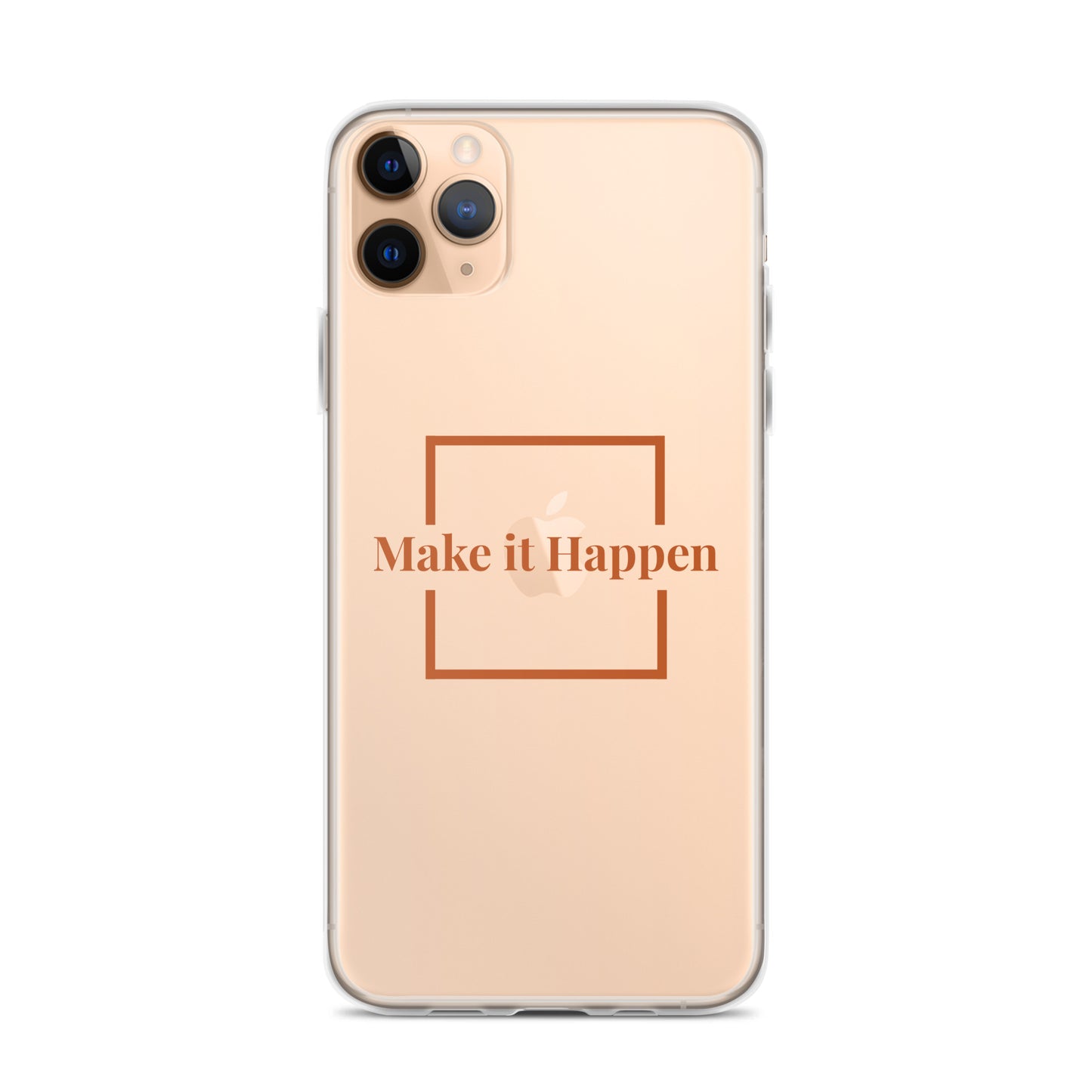 Make It Happen Clear Case for iPhone®