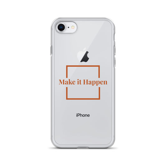 Make It Happen Clear Case for iPhone®